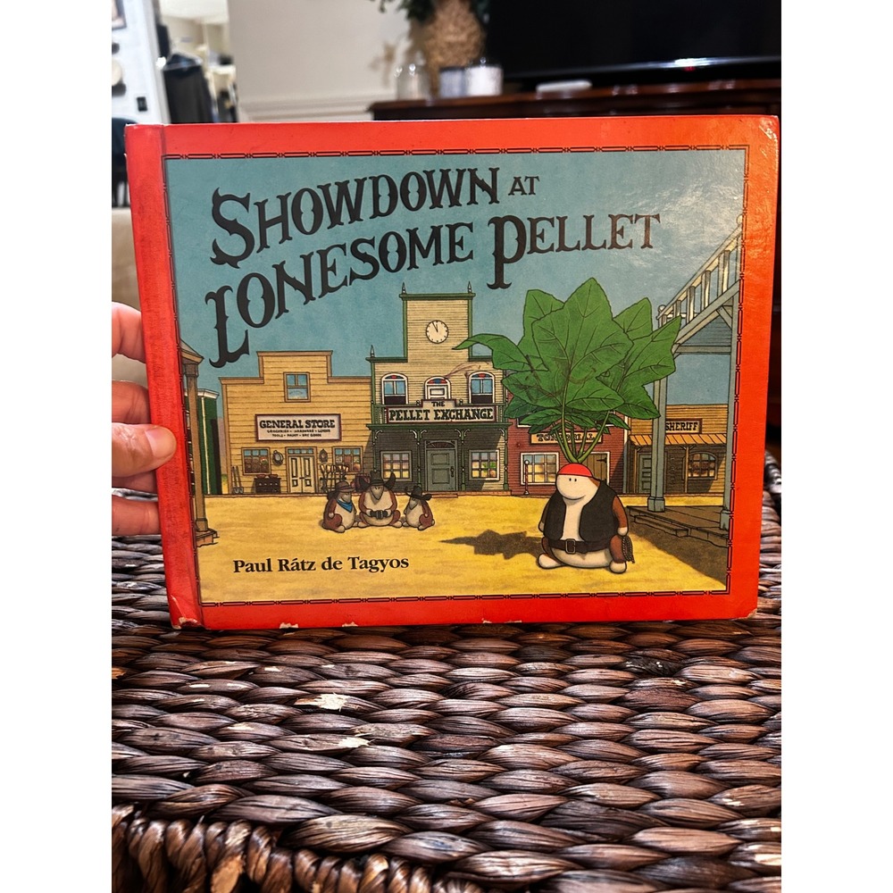 Showdown at Lonesome Pellet Paul Ratz de Tagyos 1994 Hardcover Childrens Book